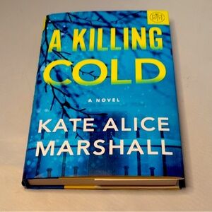 A Killing Cold book by Kate Alice Marshall BOTM Hardcover